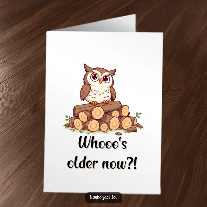Funny Free Printable Birthday Card: Curious owl perched on tiny logs, looking utterly perplexed, a unique DIY gift.