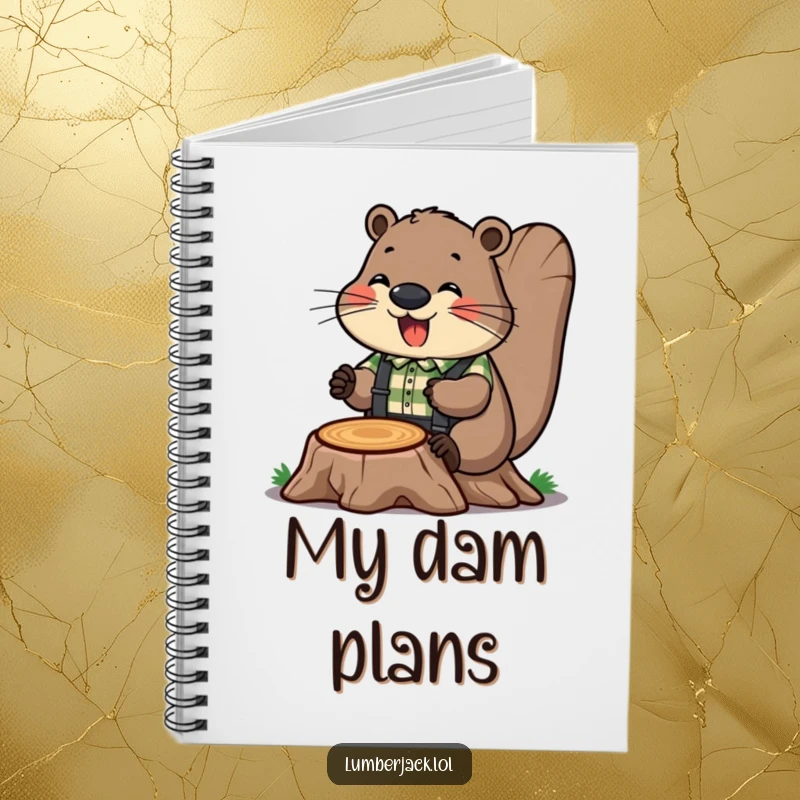 Funny notebook featuring a cheerful beaver in a plaid shirt and suspenders, humorously working on a tree stump. For all your plans.