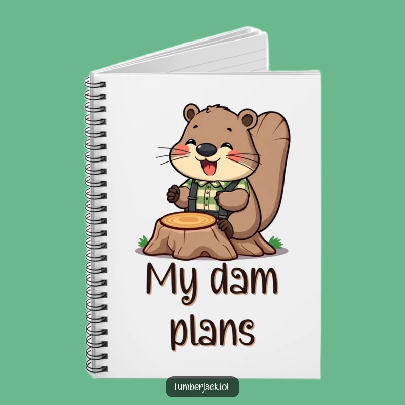 Funny Beaver Builder Notebook: Organize Your Projects with Humorous Style